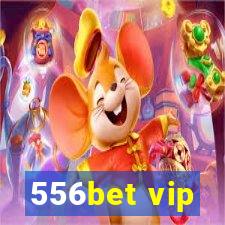 556bet vip